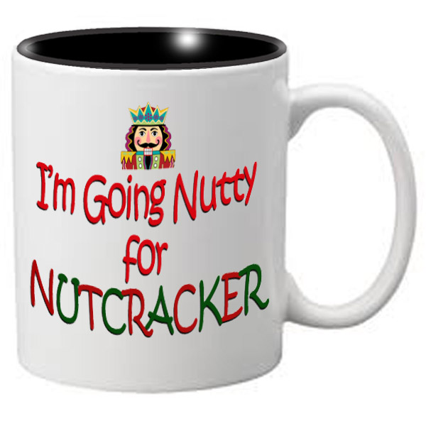 Nutcracker Ballet Mug  MGDANC06 I'm Nutty for Nutcracker  
